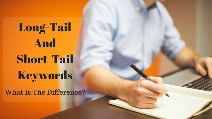 Long-Tail And Short-Tail Keywords - What Is The Difference_