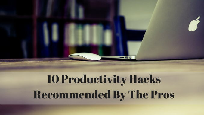 10 Productivity Hacks Recommended By The Pros – JVZoo Blog