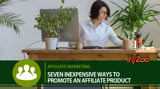 inexpensive ways to promote an affiliate product