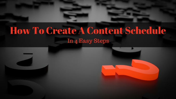 How To Create A Content Schedule In 4 Easy Steps