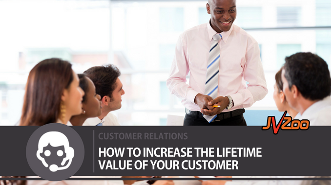 how to increase the lifetime value of your customer